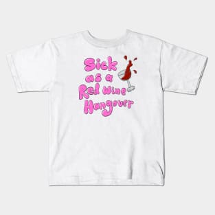 Red Wine Hangover Kids T-Shirt